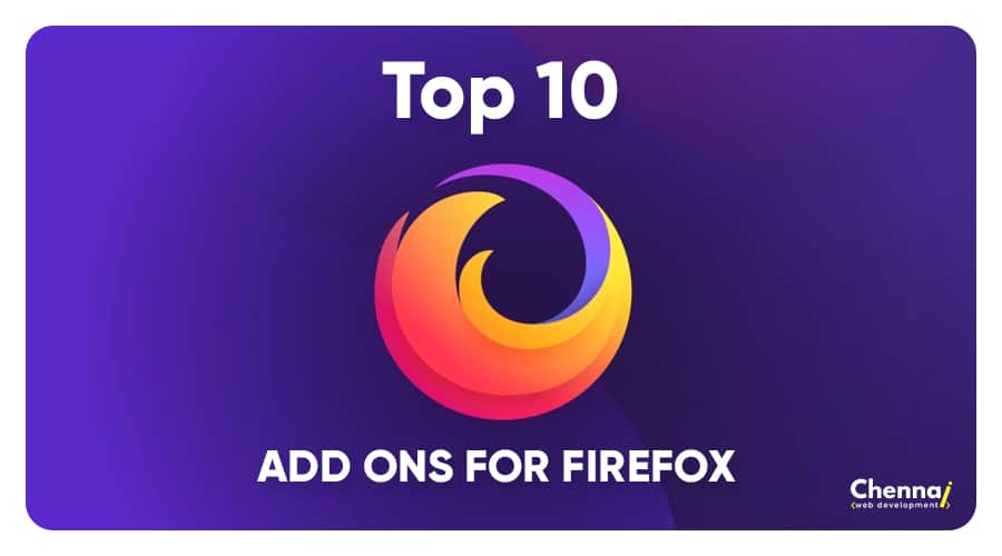 TOP 10 ESSENTIAL ADD ONS FOR FIREFOX: