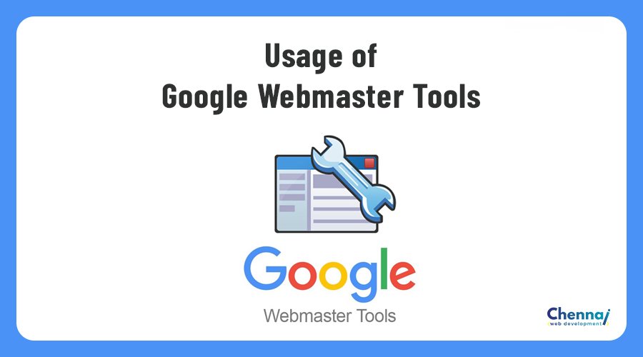 Usage of Google Webmaster Tools