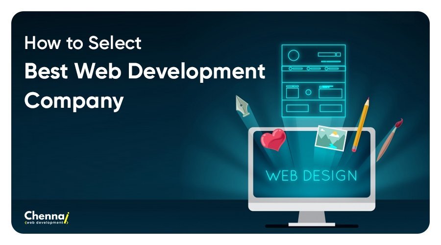 How To Select Best Web Development Company