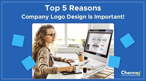 Top 5 Reasons Company Logo Design is important!