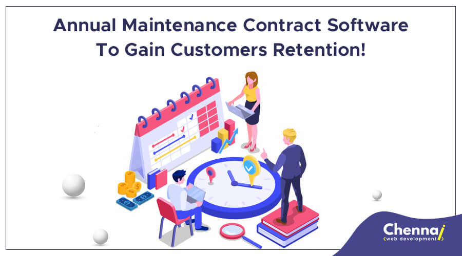 Annual Maintenance Contract Software to Gain Customers Retention!