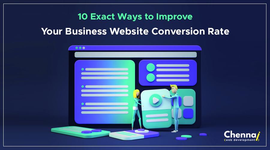 10 Exact Ways to Improve your Business Website Conversion Rate!