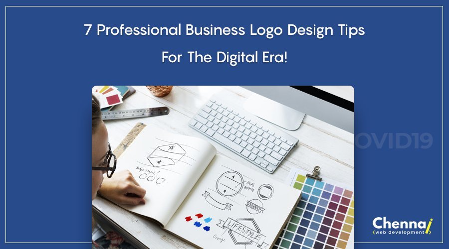 7 Professional Business Logo Design tips for the Digital era!