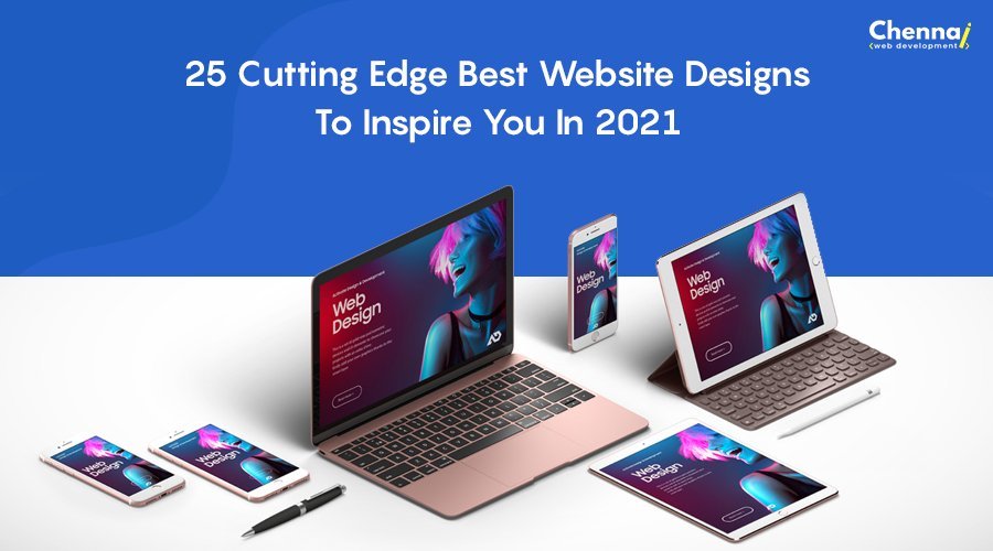 25 Cutting Edge Best Website Designs that Inspire You in 2021