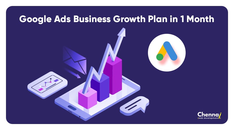 Top 5 Google Ads Business Growth Plan in 1 Month