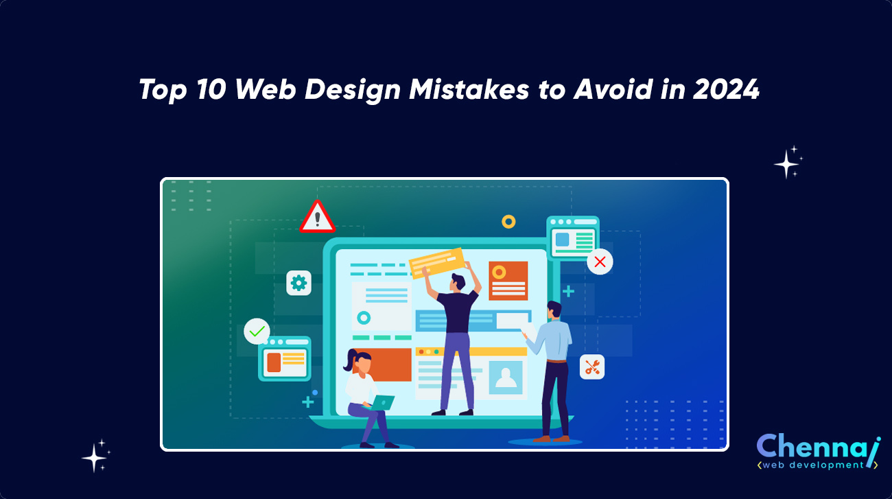 Top 10 Web Design Mistakes to Avoid in 2024
